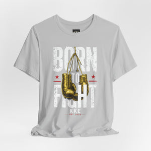 Born to Fight – Never Back Down Boxing T-Shirt