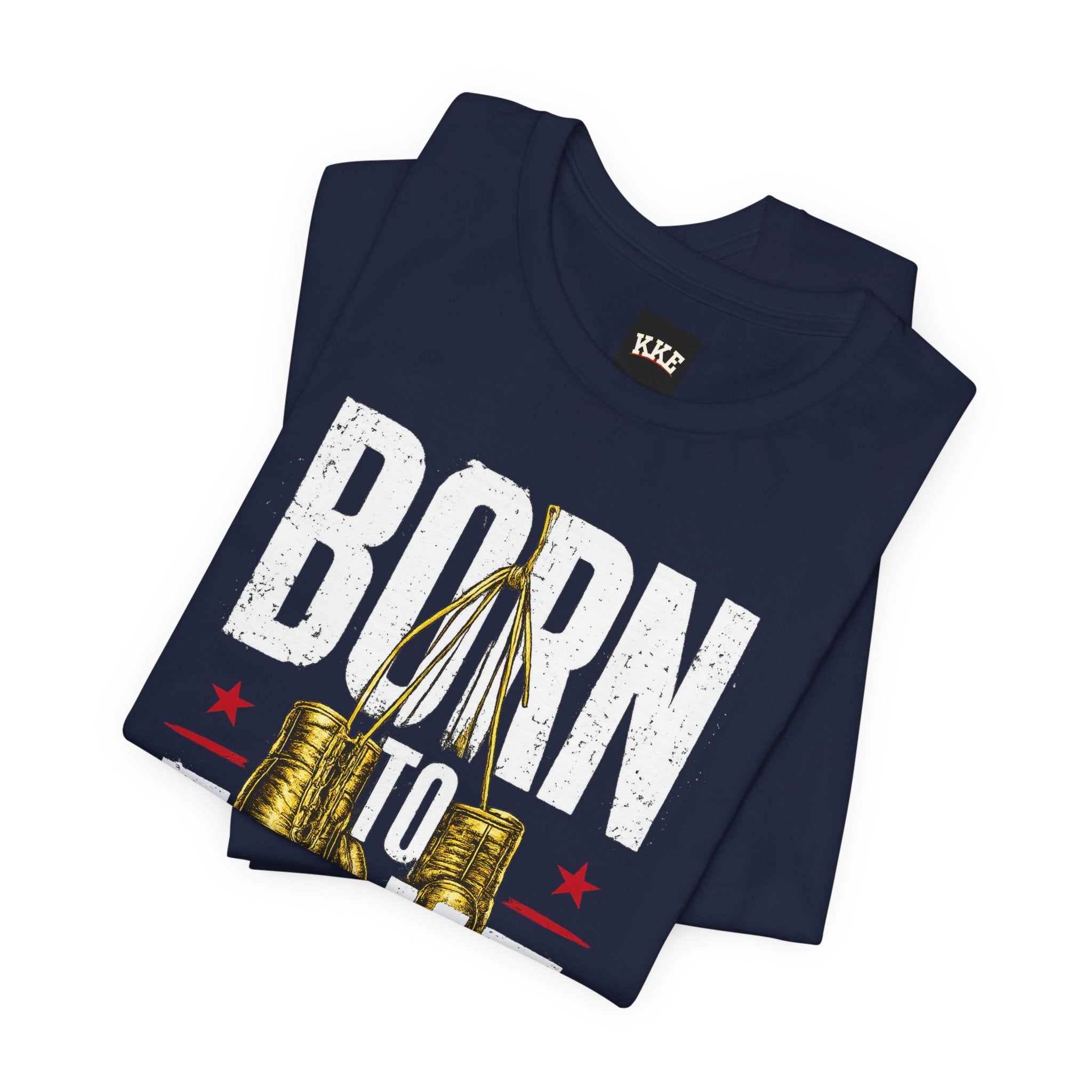 Born to Fight – Never Back Down Boxing T-Shirt