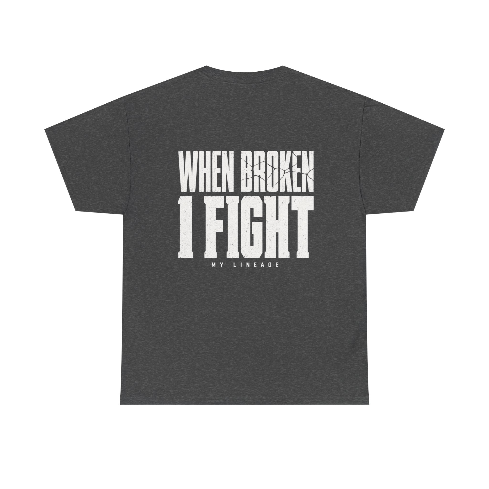 Forged by Pressure Boxing T-Shirt - When Broken, I Fight