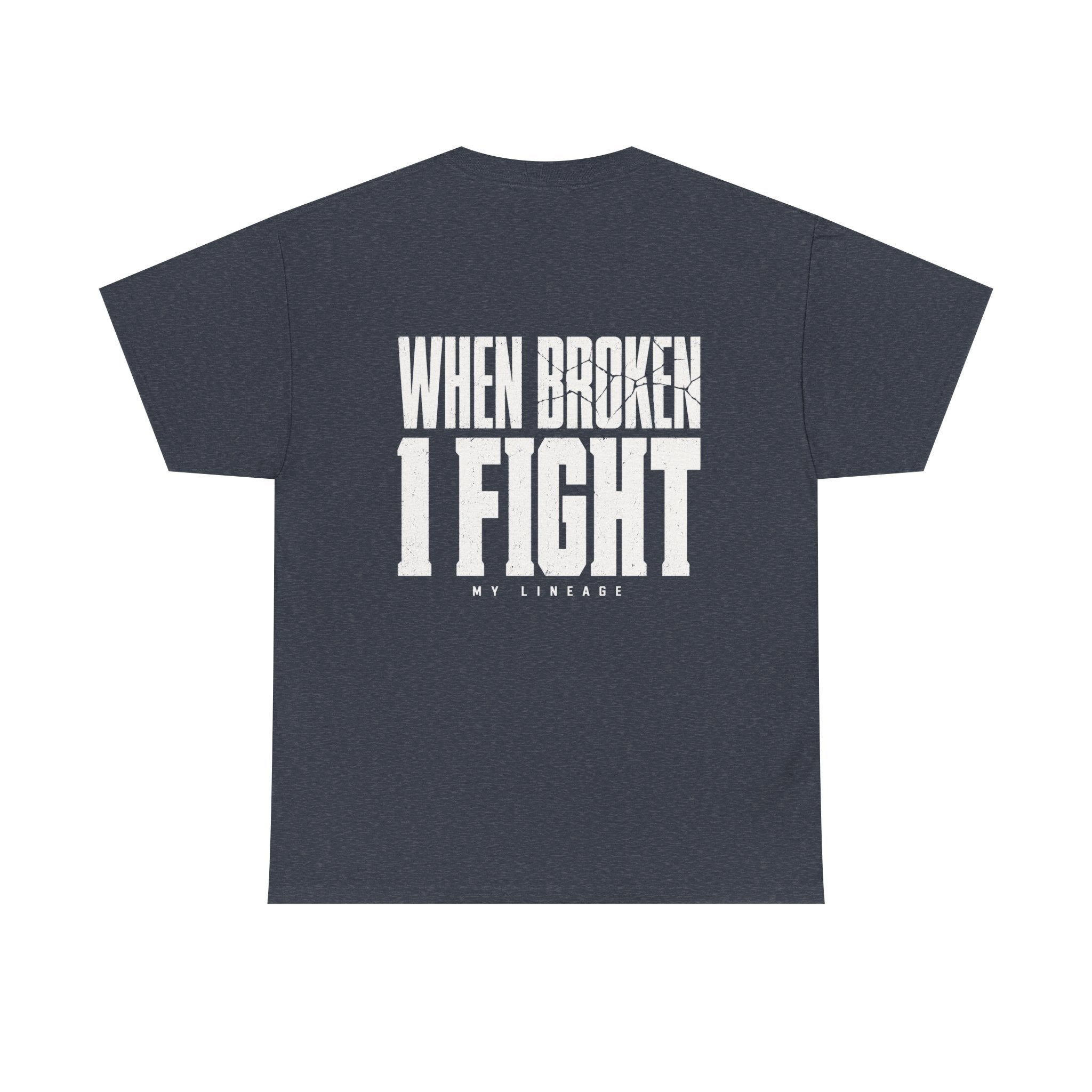 Forged by Pressure Boxing T-Shirt - When Broken, I Fight