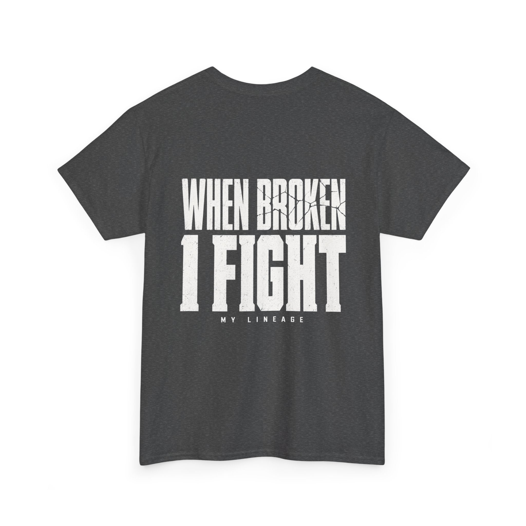 Forged by Pressure Boxing T-Shirt - When Broken, I Fight