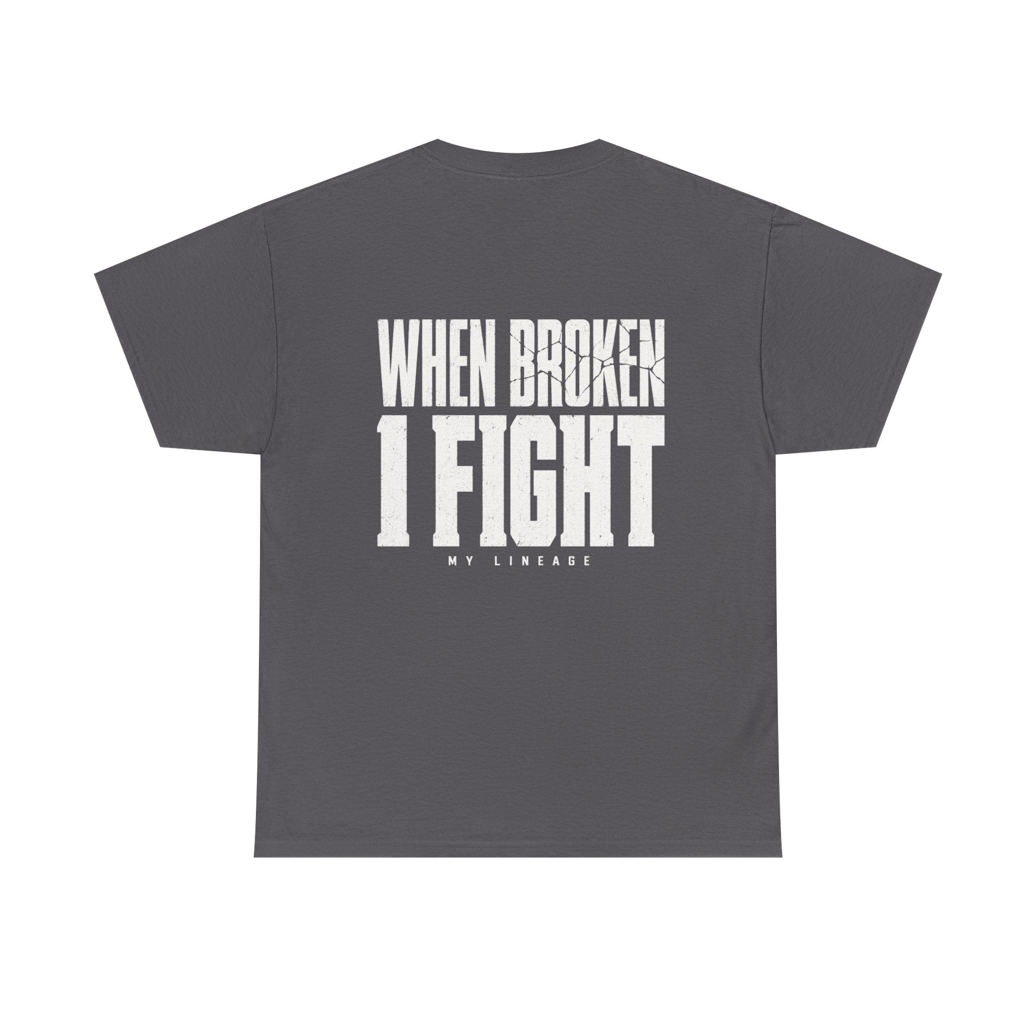 Forged by Pressure Boxing T-Shirt - When Broken, I Fight