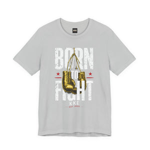 Born to Fight – Never Back Down Boxing T-Shirt
