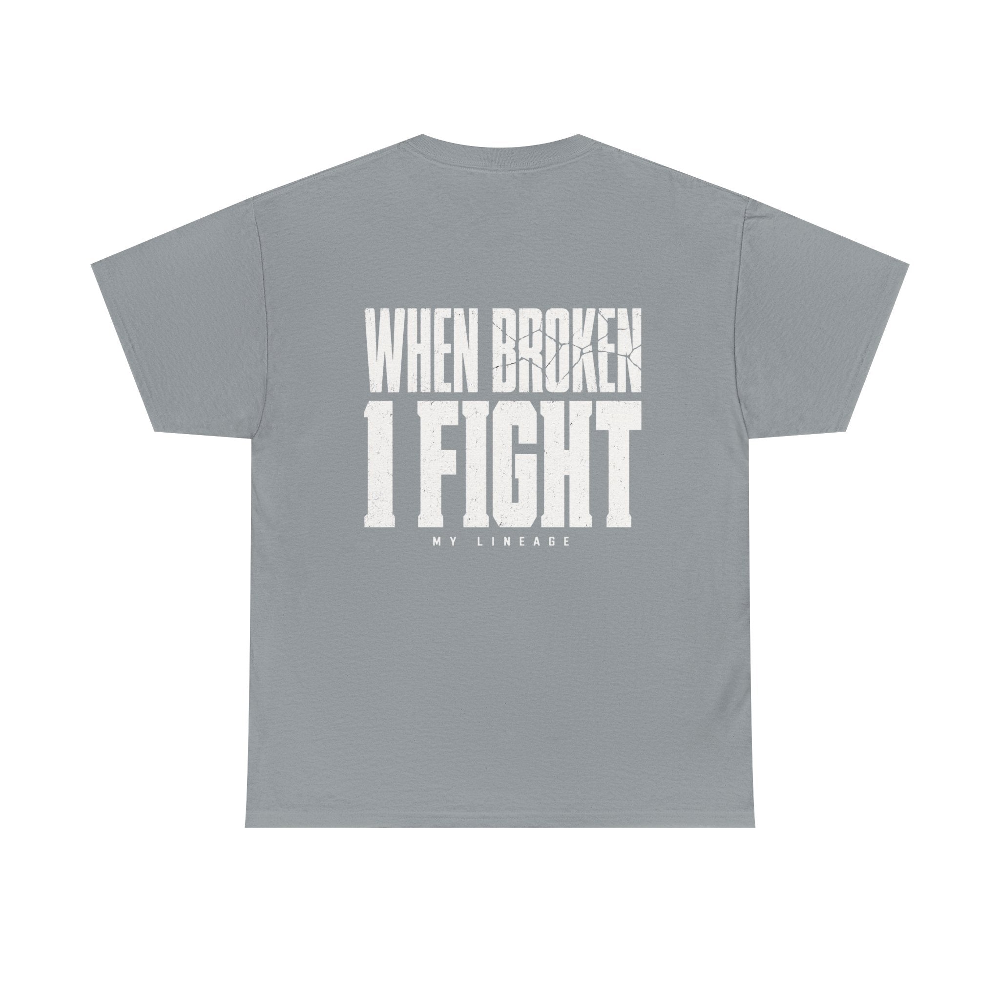 Forged by Pressure Boxing T-Shirt - When Broken, I Fight