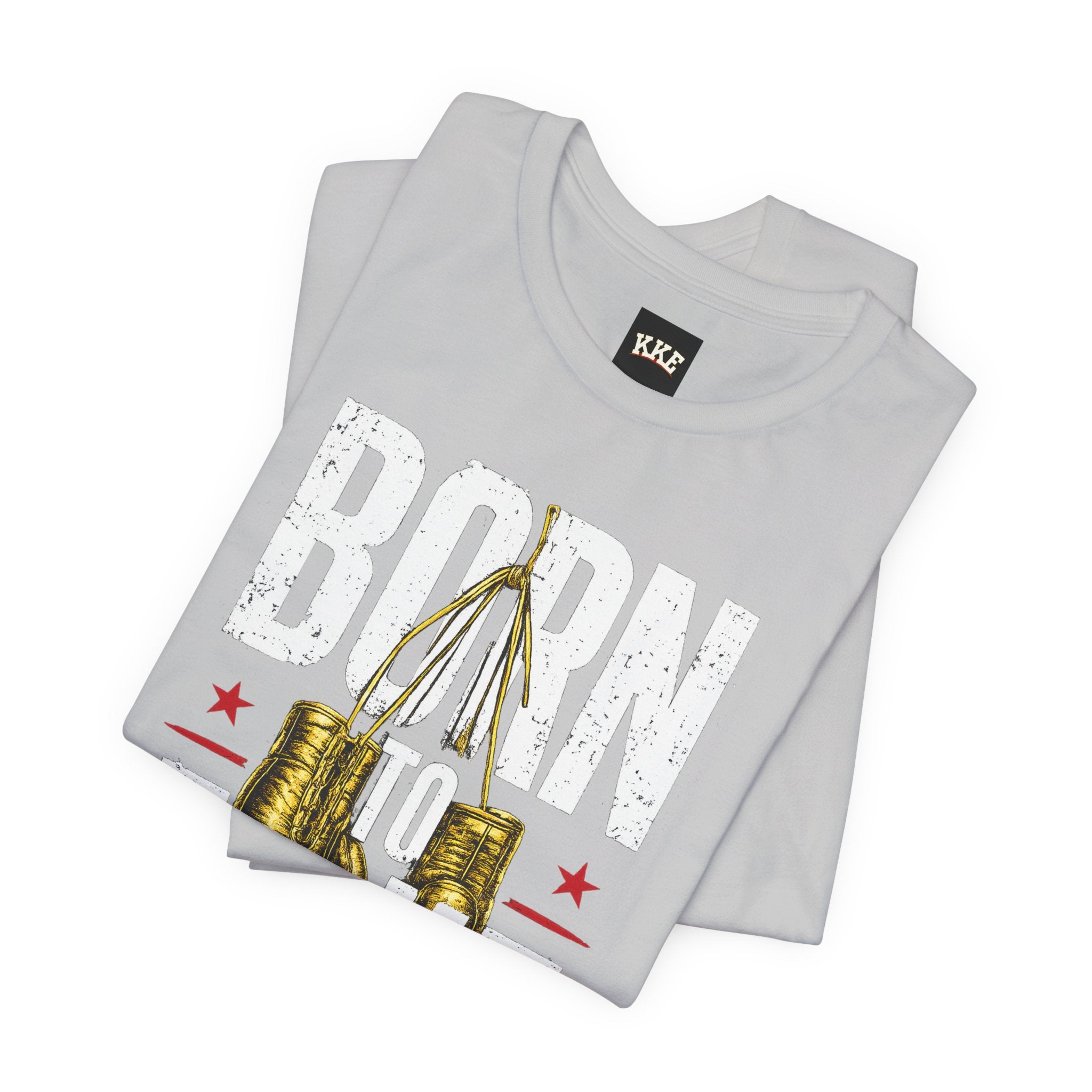Born to Fight – Never Back Down Boxing T-Shirt