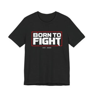 Born to Fight Boxing T-Shirt