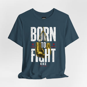 Born to Fight – Never Back Down Boxing T-Shirt