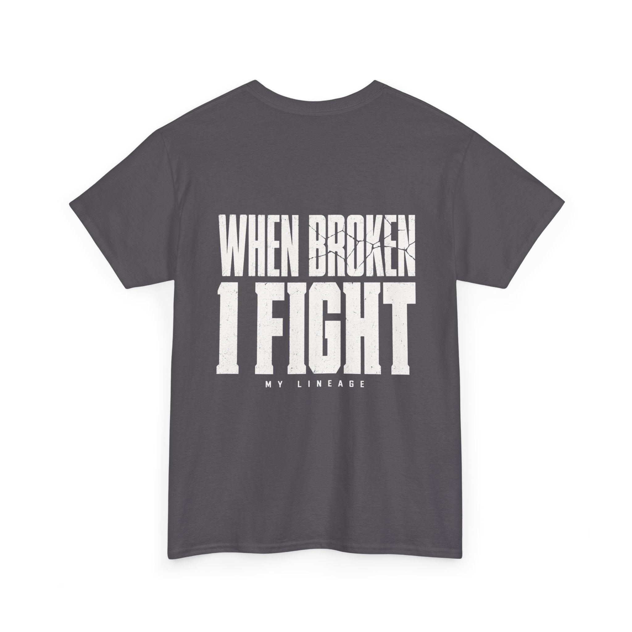 Forged by Pressure Boxing T-Shirt - When Broken, I Fight